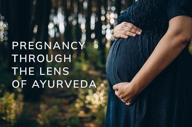 Understanding Pregnancy Through the Lens of Ayurveda: A Comprehensive Guide